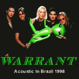 Warrant (USA) : Acoustic in Brazil 1998